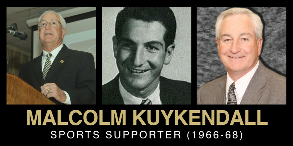 Collage honoring Malcolm Kuykendall, featuring three portraits: a speaking engagement photo, a classic black-and-white image, and a recent headshot. The text below commemorates his contributions as a sports supporter from 1966 to 1968.
