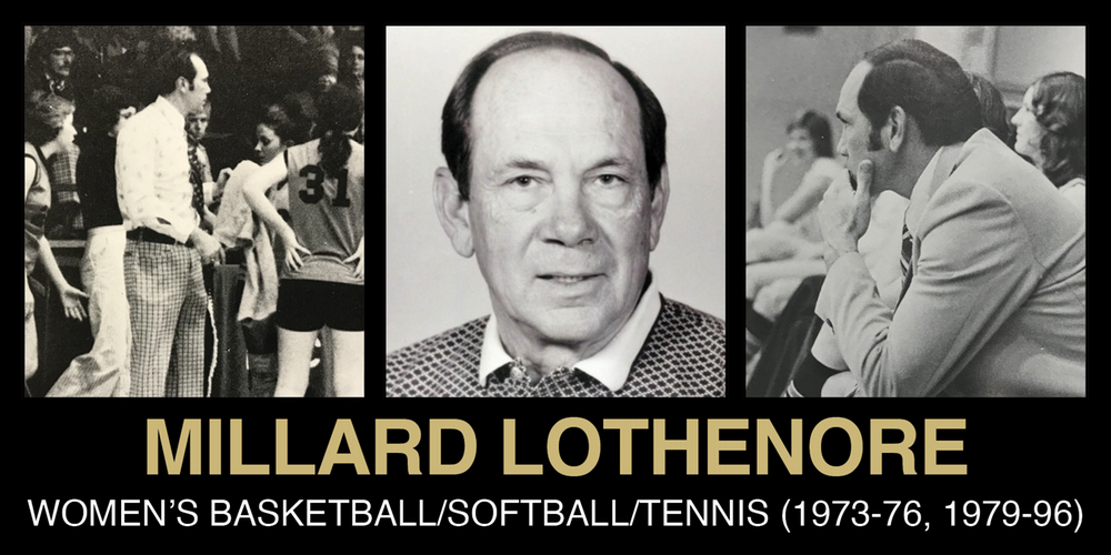 Collage featuring Millard Lothenore, a coach for women's basketball, softball, and tennis from 1973 to 1996. The images highlight his coaching moments and legacy.