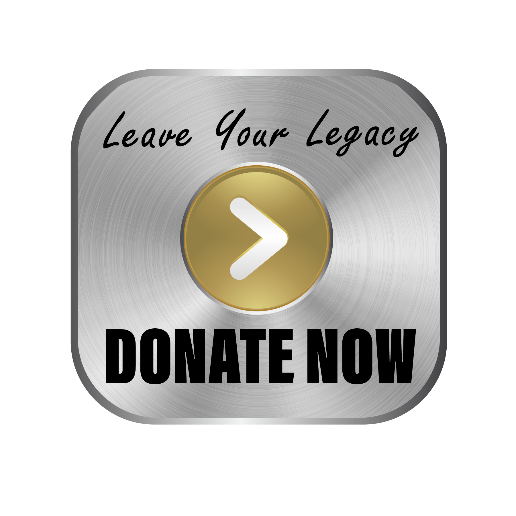 Donate Now Button with text: Leave Your Legacy