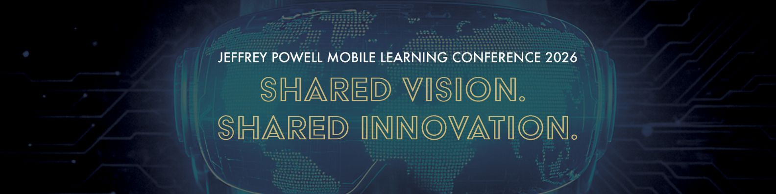 Mobile Learning Conference Banner. Shared Vision. Shared Innovation.